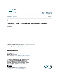 Construction Grammar As Applied to Core English Modality
