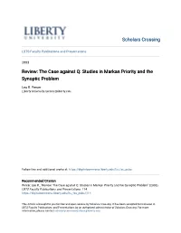 Review: the Case Against Q: Studies in Markan Priority and the Synoptic Problem