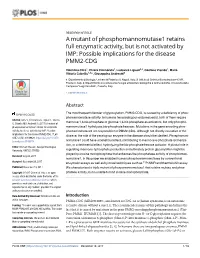 A Mutant of Phosphomannomutase1 Retains Full Enzymatic Activity, but Is Not Activated by IMP: Possible Implications for the Disease PMM2-CDG