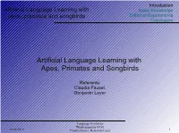 Artificial Language Learning with Apes, Primates and Songbirds