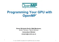 Programming Your GPU with Openmp*