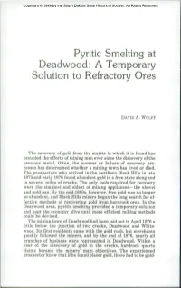 Pyritic Smelting at Deadwood: a Temporary Solution to Refractory Ores
