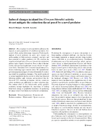 Induced Changes in Island Fox (Urocyon Littoralis) Activity Do Not Mitigate the Extinction Threat Posed by a Novel Predator
