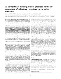A Competitive Binding Model Predicts Nonlinear Responses of Olfactory Receptors to Complex Mixtures Vijay Singha,B, Nicolle R