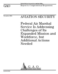 Federal Air Marshal Service Is Addressing Challenges of Its Expanded Mission and Workforce, but Additional Actions Needed