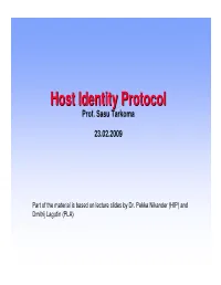 Host Identity Protocol (HIP) •Overlays (I3 and Hi3) •Summary Introductionintroduction