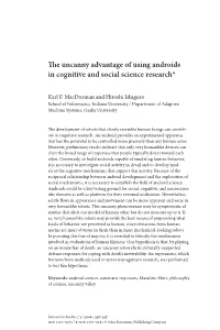 The Uncanny Advantage of Using Androids in Cognitive and Social Science Research*
