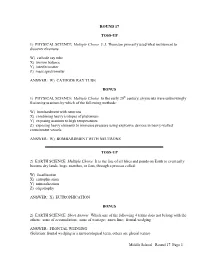 Middle School Round 17 Page 1 ROUND 17 TOSS-UP 1) PHYSICAL SCIENCE Multiple Choice J. J. Thomson Primarily Used What Instru