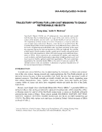 Trajectory Options for Low-Cost Missions to Easily Retrievable Objects