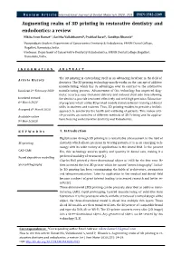 Augmenting Realm of 3D Printing in Restorative Dentistry and Endodontics: a Review Nikita Arun Kamat1,*, Saritha Vallabhaneni2, Prahlad Saraf2, Sandhya Khasnis2