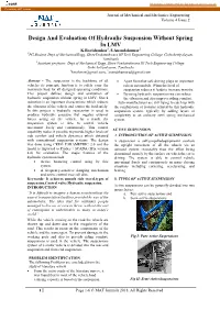 Design and Evaluation of Hydraulic Suspension Without Spring In
