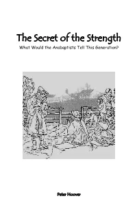The Secret of the Strength What Would the Anabaptists Tell This Generation?