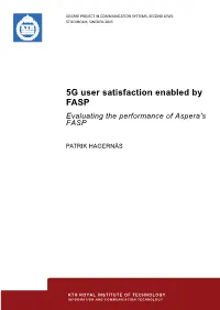5G User Satisfaction Enabled by FASP Evaluating the Performance of Aspera's FASP