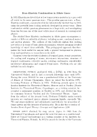 Bose–Einstein Condensation in Dilute Gases in 1925 Einstein Predicted