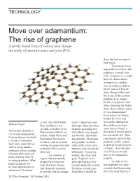 Move Over Adamantium: the Rise of Graphene a Newly Found Form of Carbon May Change the Study of Nanostructures and Your Ipod