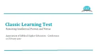 Classic Learning Test Restoring Intellectual Pursuit and Virtue