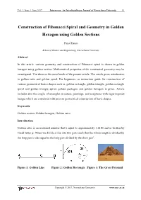Construction of Fibonacci Spiral and Geometry in Golden Hexagon Using Golden Sections