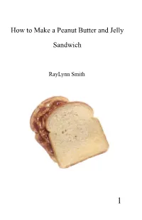 How to Make a Peanut Butter and Jelly Sandwich
