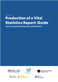 Production of a Vital Statistics Report: Guide with Accompanying Template and Workbook