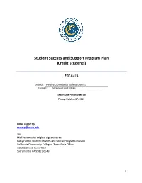 Student Success and Support Program (SSSP) Plan (Credit Students) Is for the College to Plan and Document How SSSP Services Be Provided to Credit Students1