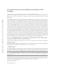 A Comprehensive Review on Recent Methods and Challenges of Video Description