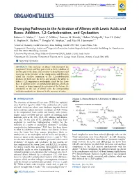 Diverging Pathways in the Activation of Allenes with Lewis Acids and Bases: Addition, 1,2-Carboboration, and Cyclization † ‡ † † ‡ ‡ Rebecca L