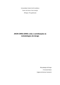 JHON CHRIS JONES: Vida E Contribuições Às Metodologias De Design