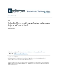 Refusal to Undergo a Cesarean Section: a Woman's Right Or a Criminal Act ? Monica K