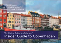 Insider Guide to Copenhagen the COS Team Looks Forward to Seeing You in Copenhagen!