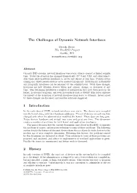 The Challenges of Dynamic Network Interfaces 1 Introduction 2 History
