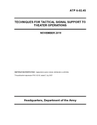 Atp 6-02.45 Techniques for Tactical Signal Support To