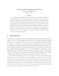 Covariance Matrix Estimation in Time Series Wei Biao Wu and Han Xiao June 15, 2011