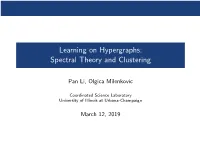 Learning on Hypergraphs: Spectral Theory and Clustering