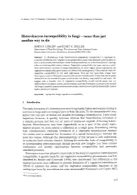 Heterokaryon Incompatibility in Fungi More Than Just Another Way to Die