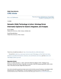 Semantic (Web) Technology in Action: Ontology Driven Information Systems for Search, Integration, and Analysis
