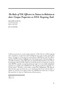 The Roles of TAL Effectors in Nature in Relation to Their Unique Properties As DNA-Targeting Tools