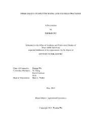 THREE ESSAYS on MIXTURE MODEL and GAUSSIAN PROCESSES a Dissertation by WENBIN WU Submitted to the Office of Graduate and Profess