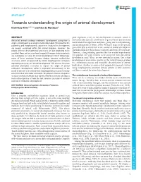 Towards Understanding the Origin of Animal Development Iñaki Ruiz-Trillo1,2,3,* and Alex De Mendoza4