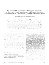 The Successful Management of a Patient with Exacerbation of Non-Cystic Fibrosis Bronchiectasis and Bilateral Fibrothorax Using A