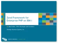 Zend Framework for Enterprise PHP on IBM I