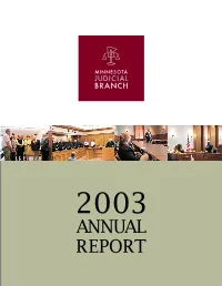 2003 As Despite Budget Challenges and Other Judicial Branch with the Transfer of Our Judges and Court Personnel Constraints