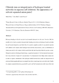 Chloride Ions As Integral Parts of Hydrogen Bonded Networks in Aqueous Salt Solutions: the Appearance of Solvent Separated Anion Pairs†