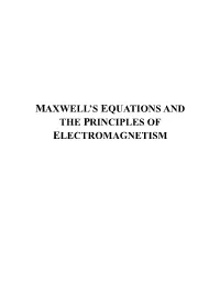 Maxwell's Equations and the Principles Of
