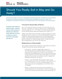 Should You Really Sell in May and Go Away?