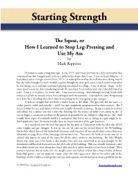 The Squat, Or How I Learned to Stop Leg-Pressing and Use My Ass by Mark Rippetoe