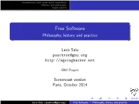 Free Software Philosophy, History and Practice