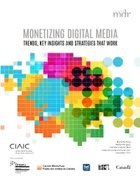 Monetizing Digital Media: Trends, Key Insights and Strategies That Work