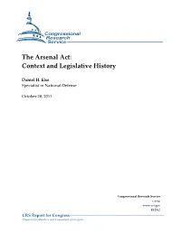 The Arsenal Act: Context and Legislative History