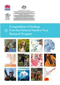 Compendium of Findings from the National Hendra Virus Research Program COMPENDIUM of FINDINGS from the 2 NATIONAL HENDRA VIRUS RESEARCH PROGRAM