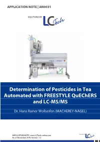 Determination of Pesticides in Tea Automated with FREESTYLE Quechers and LC-MS/MS